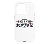 Dogs & Wine : Mon Genre de Vendredi Soir drôle Coque pour iPhone 15 Pro