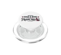 Dogs & Wine : Mon Genre de Vendredi Soir drôle PopSockets PopGrip pour MagSafe