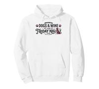 Dogs & Wine : Mon Genre de Vendredi Soir drôle Sweat à Capuche