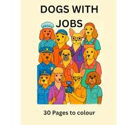 DOGS WITH JOBS: Coloring book