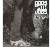Dogs With Jobs - Payday