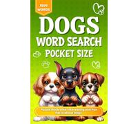 Dogs Word Search Puzzles Pocket Size: Puzzle Book with Interesting and Fun Facts about Dogs for Teens Adults and Seniors | Perfect Gift for Dog Lovers | Travel Size 5x8