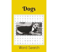 Dogs Word Search: Word Search for Dog Lovers. [6x9 inches, 110 pages] 50+ puzzles. Great for all ages.