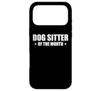 Dogsitter of The Month Appreciation Dogsitting Coque pour iPhone 17 Pro Max