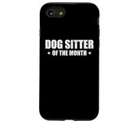 Dogsitter of The Month Appreciation Dogsitting Coque pour iPhone SE (2020) / 7/8