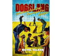 DOGSLANG: A Practical Guide for Dog Owners Using Dog-Assisted Therapy to Relieve Stress, Anxiety, and PTSD