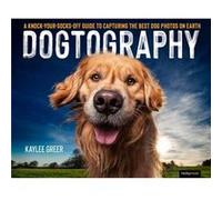 Dogtography by Kaylee Greer Kaylee Greer (Auteur)