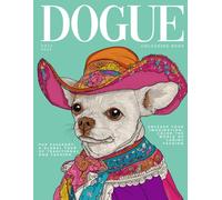 Dogue Volume 2:: A Stylish Colouring Book for Relaxation and Stress Relief Catered for Dog Lovers Who Adore Fashion and Elegance