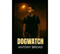 Dogwatch: Dark crime fiction set in Brisbane's underworld