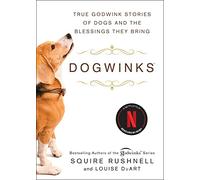 Dogwinks: True Godwink Stories of Dogs and the Blessings They Bring