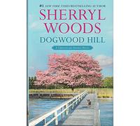 Dogwood Hill (A Chesapeake Shores Novel)