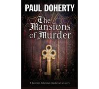 Doherty, P : Les demeures du meurtre : Un mystère médiéval (Brother Athelstan Medieval Mystery, Band 18)