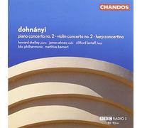 Dohnanyi, E. Von - Piano Concerto No. 2 - Violin Concerto No. 2 - Harp Concertino :E.V. Dohnanyi