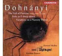 Dohnányi: Viel Of Pierrette/Suite/Variations On A Nursery Theme - Uite / Op.19 - Variations Sur Une Chanson Enfantine - Voile De Pierrette / Op.18