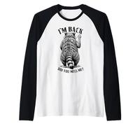 Doigt du Milieu Raton Laveur I'm Back Did You Miss Me Rude Animal Manche Raglan