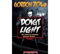 Doigt light Une enquête du commissaire Guillaume Suitaume - Gordon Zola - Le Leopard Demasque - broché - Roman