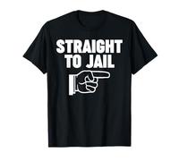 Doigt pointant Droit vers la Prison T-Shirt