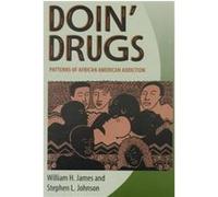 Doin' Drugs Stephen L. Johnson, William H. James (Auteur)