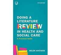 Doing a Literature Review in Health and Social Care
