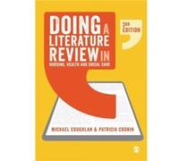 Doing a Literature Review in Nursing Health and Social Care by Patricia Cronin Patricia Cronin (Auteur)