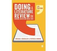 Doing a Literature Review in Nursing Health and Social Care by Patricia Cronin Patricia Cronin (Auteur)