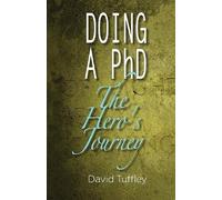 Doing A Phd: The Hero's Journey
