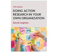 Doing Action Research In Your Own Organization