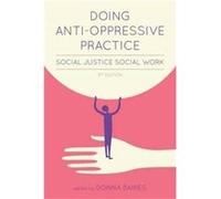 Doing AntiOppressive Practice Doing AntiOppressive Practice (Auteur)