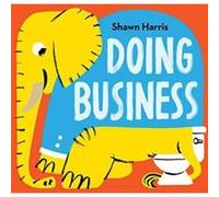 Doing Business by Shawn Harris Shawn Harris (Auteur)
