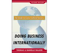 Doing Business Internationally: The Guide to Cross-Cultural Success