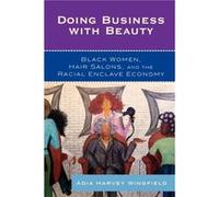 Doing Business With Beauty by Adia Harvey Wingfield Adia Harvey Wingfield (Auteur)
