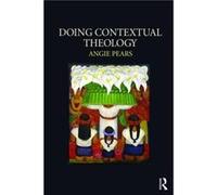 Doing Contextual Theology by Pears Angie Nottingham Trent University UK Paperback Book Angie Pears (Auteur)