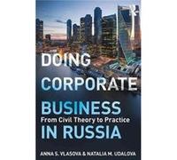 Doing Corporate Business In Russia Anna S National Research University Vlasova, Russia Higher School Of Economics, Natalia M National Research University Udalova, Russia Higher School Of Economics (Au