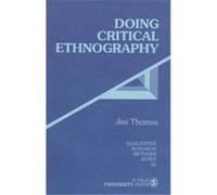 Doing Critical Ethnography, Qualitative Research Methods Jim Thomas (Auteur)