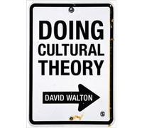 Doing Cultural Theory by David Walton Inconnu (Auteur)