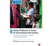 Doing Fieldwork in Areas of International Intervention Doing Fieldwork in Areas of International Intervention (Auteur)