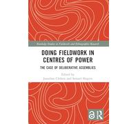 Doing Fieldwork in Centres of Power