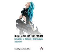 Doing Gender In Heavy Metal