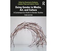 Doing Gender in Media, Art, and Culture