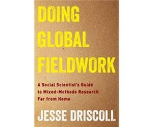 Doing Global Fieldwork - Jesse Driscoll - Columbia University Press - Livre en Anglais - Paperback Jesse DriscollJesse Driscoll (Auteur)