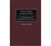 Doing Good and Doing Well Stephen A. Garrett (Auteur)