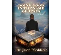 Doing Good In The Name Of Jesus: Titus 4