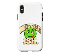 Doing Great Ish Humeur Sarcastique et Visage Triste Coque pour iPhone X/XS