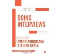 Doing Interviews by Kvale & Steinar University of Aarhus & Denmark Inconnu (Auteur)