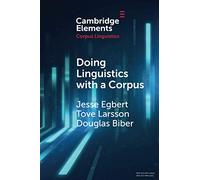 Doing Linguistics with a Corpus