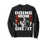Doing Mom She/it Costume de Squelette Amusant pour Femme Sweatshirt