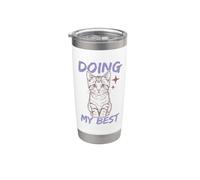 Doing My Best Cute Cat Funny Relatable Gobelet isotherme en acier inoxydable double paroi