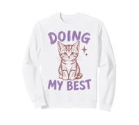 Doing My Best Cute Cat Funny Relatable Sweatshirt
