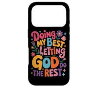 Doing My Best Let God Do The Rest Coque pour iPhone 17 Pro