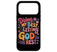 Doing My Best Let God Do The Rest Coque pour iPhone 17 Pro Max